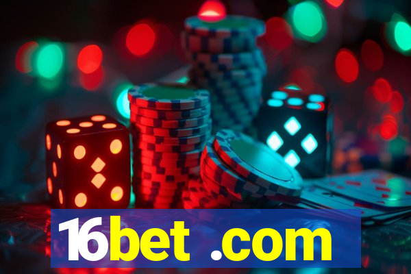 16bet .com